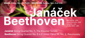 Janáček String Quartet No. 1, The Kreutzer Sonata Beethoven String Quartet No. 8 in E minor, Opus 59, No. 2, Razumovsky