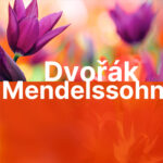 Dvorak Mendelssohn 